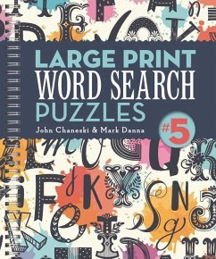 Large Print Word Search Puzzles 5 - Chaneski, John; Danna, Mark