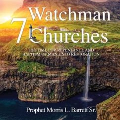 Watchman 7 Churches - Barrett, Prophet Morris L.