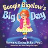 Boogie Bigelow's Big Day - Bild 1