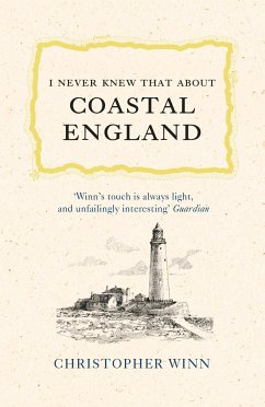 I Never Knew That About Coastal England - Winn, Christopher