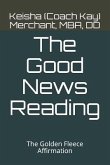 The Good News Reading: The Golden Fleece Affirmation
