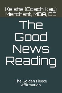 The Good News Reading: The Golden Fleece Affirmation - Merchant, Mba DD