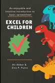 Excel for Children: An enjoyable and intuitive introduction to basic spreadsheet