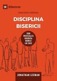 Disciplina Bisericii (Church Discipline) (Romanian)