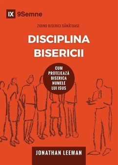 Disciplina Bisericii (Church Discipline) (Romanian) - Leeman, Jonathan