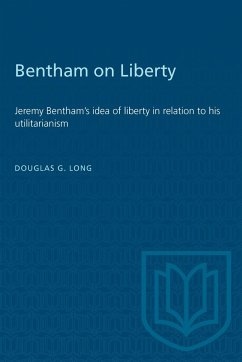 Bentham on Liberty - Long, Douglas