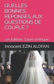 Quelles Bonnes Reponses Aux Questions de Couple ?: Clés2LaVie-Astuces.fr