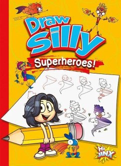Draw Silly Superheroes! - Colins, Luke