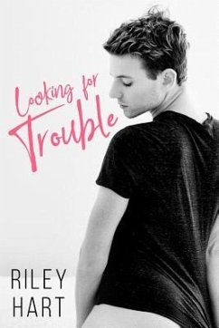Looking for Trouble - Hart, Riley