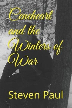 Ceneheart and the Winters of War - Paul, Steven