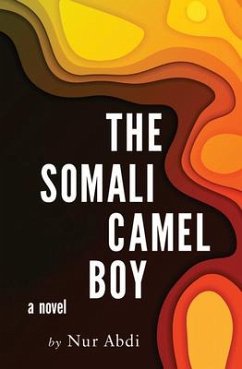 The Somali Camel Boy - Abdi, Nur