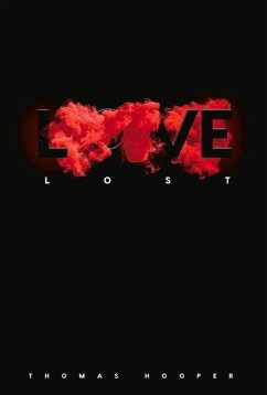 Love Lost: Volume 1 - Hooper, Thomas, III