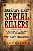 America's First Serial Killers