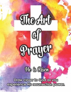 The Art of Prayer: He is Risen - Perspective, The Red; Hartin, Lori