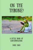 On the Throne: A Little Book of Contemplation