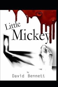 Little Mickey: The Novel - Bennett, David Matthew