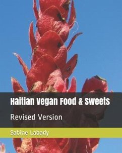 Haitian Vegan Food & Sweets: Revised Version - Labady, Sabine