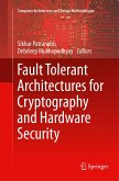Fault Tolerant Architectures for Cryptography and Hardware Security