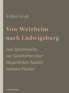 Von Welzheim nach Ludwigsburg - Grub, Volker