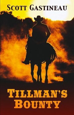 Tillman's Bounty - Gastineau, Scott