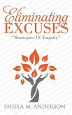 Eliminating Excuses: Strategies in Tragedy