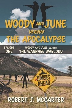 Woody and June Versus the Wannabe Warlord - McCarter, Robert J.