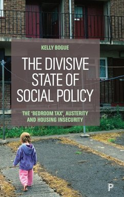 The Divisive State of Social Policy - Bogue, Kelly