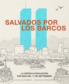 Salvados Por Los Barcos: La Heroica Evacuación Por Mar del 11 de Septiembre - Gassman, Julie