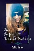 The Imperfect Demia Harlow: Volume 1