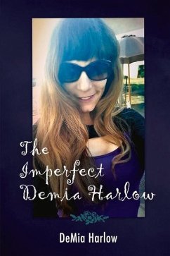 The Imperfect Demia Harlow: Volume 1 - Harlow, Demia