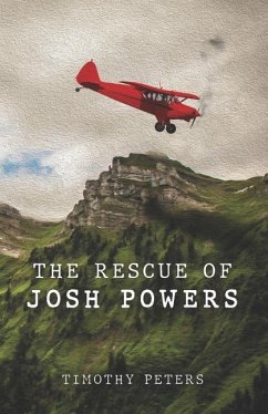 The Rescue of Josh Powers - Peters, Timothy