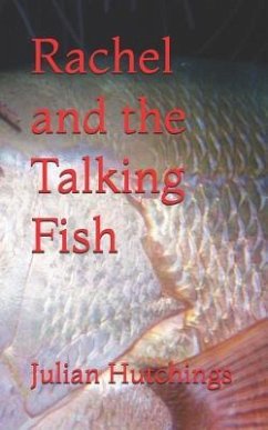 Rachel and the Talking Fish - Hutchings, Julian