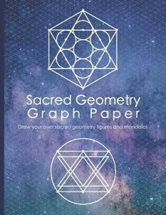 Sacred Geometry Graph Paper: Draw Your Own Sacred Geometry Figures and Mandalas - Press, Sacred Desert