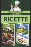 Ricette - Ricette 2.0: Ricette Tratte Dalla Dieta Mediterranea Utili a Mangiar Bene E Stare in Salute - Collezione Di 2 Libri