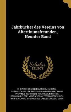 Jahrbücher Des Vereins Von Alterthumsfreunden, Neunter Band