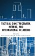 Tactical Constructivism, Method, and... - Bild 1