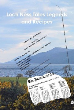 Loch Ness Tales Legends and Recipes - Fraser, Hugh