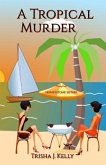 A Tropical Murder: Honeystone Sisters