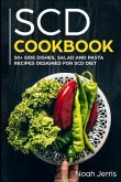 Scd Cookbook: 50+ Side Dishes, Salad and Pasta Recipes Designed for Scd Diet