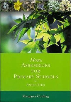 More Assemblies for Primary Schools: Spring Term - Cooling, Margaret