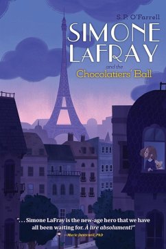 Simone LaFray and the Chocolatiers' Ball - O'Farrell, S. P.