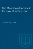 The Meaning of Income in the Law of Income Tax