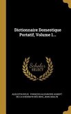 Dictionnaire Domestique Portatif, Volume 1...