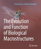 The Evolution and Function of Biological Macrostructures