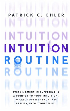 Intuition Routine - Ehler, Patrick Christopher