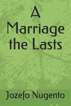A Marriage the Lasts - Nugento, Jozefo