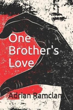 One Brother's Love - Ramclam, Adrian