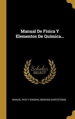 Manual De Física Y Elementos De Química... - Santisteban, Mariano