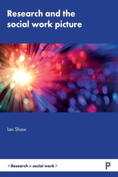 Research and the Social Work Picture - Shaw, Ian