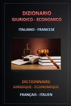 Dizionario Giuridico Economico Italiano - Francese - Bastida Sanchez, Esteban